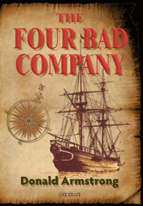The Four Bad Company by Donald Armstrong