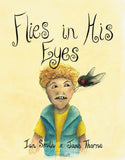 Flies in His Eyes by Ian Smith and Jane Thorne